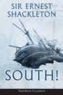 South! (Annotated) : The Story of Shackleton's Last Expedition 1914-1917 - Book