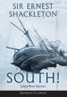 South! (Annotated) LARGE PRINT : The Story of Shackleton's Last Expedition 1914-1917 - Book