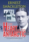 The Heart of the Antarctic (Annotated, Large Print) : Vol I and II - Book