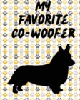 My Favorite Co-Woofer : Furry Co-Worker Pet Owners For Work At Home Canine Belton Mane Dog Lovers Barrel Chest Brindle Paw-sible - Book