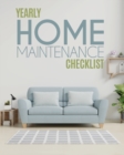 Yearly Home Maintenance Check List : : Yearly Home Maintenance For Homeowners Investors HVAC Yard Inventory Rental Properties Home Repair Schedule - Book