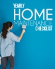 Yearly Home Maintenance Check List : Yearly Home Maintenance For Homeowners Investors HVAC Yard Inventory Rental Properties Home Repair Schedule - Book