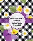 Grandma's Journal Memories and Keepsakes For My Grandchild : Keepsake Memories For My Grandchild Gift Of Stories and Wisdom Wit Words of Advice - Book