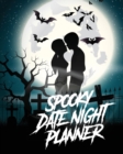 Spooky Date Night Planner : For Couples Staying In Or Going Out Relationship Goals - Book
