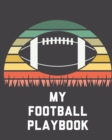 My Football Playbook : For Players Coaches Kids Youth Football Intercepted - Book