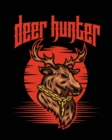 Deer Hunter : Favorite Pastime Crossbow Archery Activity Sports - Book