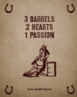 3 Barrels 2 Hearts 1 Passion, Horse Health Record : Care & Information Book, Riding & Training Activities Log, Daily Feeding Journal, Competition Records - Book