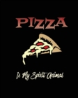 Pizza Is My Spirit Animal, Pizza Review Journal : Record & Rank Restaurant Reviews, Expert Pizza Foodie, Prompted Pages, Remembering Your Favorite Slice, Gift, Log Book - Book