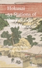 Hokusai 53 Stations of the T&#333;kaid&#333; 1804 Vertical : Hardcover - Book