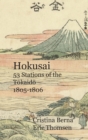 Hokusai 53 Stations of the T&#333;kaid&#333; 1805-1806 : Hardcover - Book