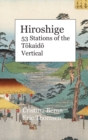 Hiroshige 53 Stations of the T&#333;kaid&#333; Vertical : Hardcover - Book