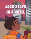 Jack Stays in a Hotel - eBook