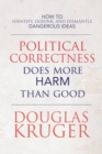 Political Correctness Does More Harm Than Good - Book