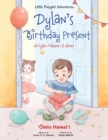 Dylan's Birthday Present - Hawaiian Edition : Children's Picture Book - Book