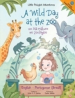 A Wild Day at the Zoo / Um Dia Maluco no Zoologico : Edicao Bilingue em Portugues (Brasil) e Ingles - Book