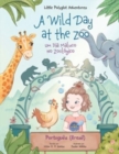 A Wild Day at the Zoo / Um Dia Maluco no Zoologico : Edicao em Portugues (Brasil) - Book