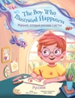 The Boy Who Illustrated Happiness - Russian Edition : Children's Picture Book - Book