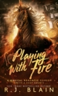 Playing with Fire : A Magical Romantic Comedy (with a body count) - Book