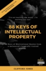 88 Keys Of Intellectual Property : To be Forewarned is to be Forearmed-Granny - Book
