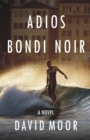 Adios Bondi Noir - Book