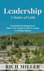 Leadership A Matter Of Faith : 5 Essential Guideposts to Steer Your Career & Life to Create a Lasting Legacy - Book