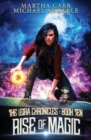 Rise of Magic : The Leira Chronicles Book 10 - Book