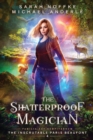The Shatterproof Magician - Book
