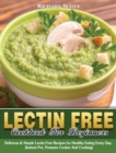 Lectin Free Cookbook For Beginners : Delicious & Simple Lectin Free Recipes for Healthy Eating Every Day. (Instant Pot, Pressure Cooker And Cooking) - Book