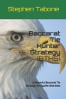 Baccarat Tie Hunter Strategy (BTHS) : A Powerful Baccarat Tie Strategy for Egalite Side Bets - Book