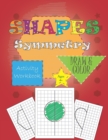 shapes symmetry activity workbook : draw & color for ages 4+ - Book