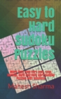 Easy to Hard Sudoku Puzzles : Five Levels Very Easy, Easy, Normal, Hard and Very Hard Sudoku Puzzles - Book