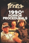 Decades of Terror 2020 : 1990s Horror Procedurals - Book