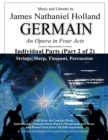 Germain : An Opera in Four Acts, Individual Parts (Part 2 of 2) Strings, Harp, Timpani, and Percussion - Book