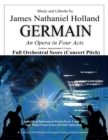 Germain : An Opera in Four Acts, Full Orchestral Score (Concert Pitch) - Book