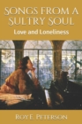 Songs from a Sultry Soul : Love and Loneliness - Book