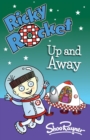 Ricky Rocket - Up and Away : Space boy, Ricky, learns to ride his rocket without stabilisers - perfect for newly confident readers - Book
