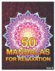 50 Mandalas For Relaxation Midnight Edition : Big Mandala Coloring Book for Adults 50 Images Stress Management Coloring Book For Relaxation, Meditation, Happiness and Relief & Art Color Therapy (Volum - Book