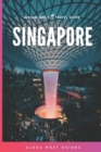 Singapore : The Solo Girl's Travel Guide - Book