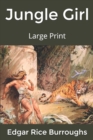 Jungle Girl : Large Print - Book