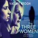 The Three Women - eAudiobook