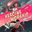 Heroine Worship - eAudiobook