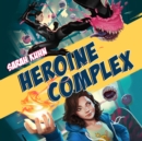 Heroine Complex - eAudiobook