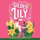 Gilded Lily - eAudiobook