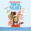 Sofia Valdez and the Vanishing Vote - eAudiobook