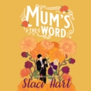 Mum's the Word - eAudiobook