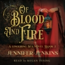Of Blood and Fire - eAudiobook