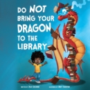 Do Not Bring Your Dragon to the Library - eAudiobook
