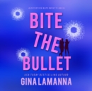 Bite the Bullet - eAudiobook