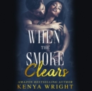 When the Smoke Clears - eAudiobook