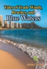 Tales of Trade Winds, Beaches, and Blue Waters - Book